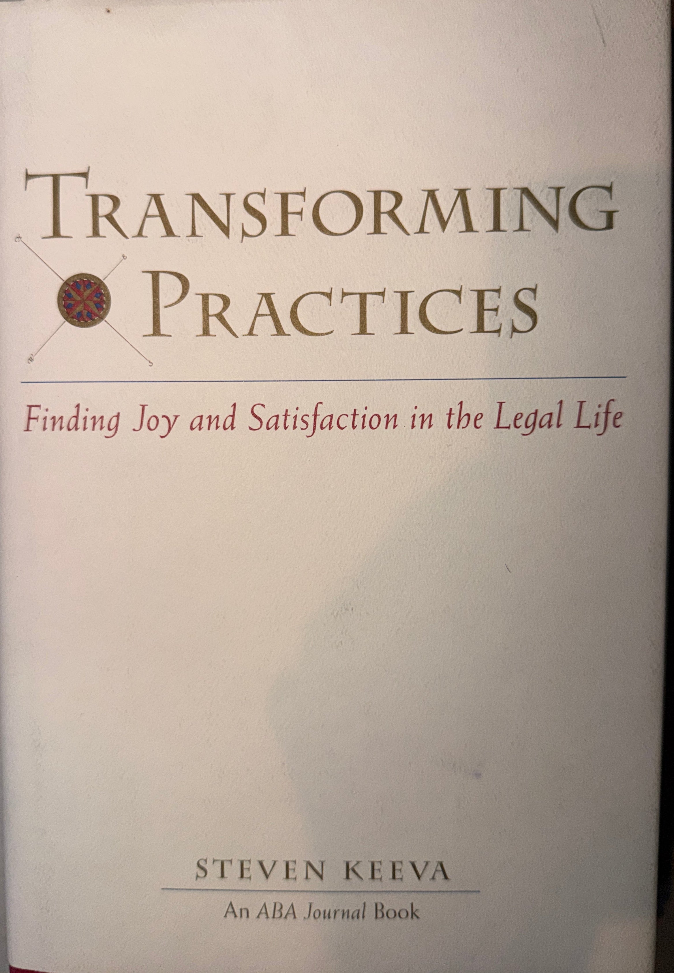 Transforming Practices by Steven Keeva (Hardcover)